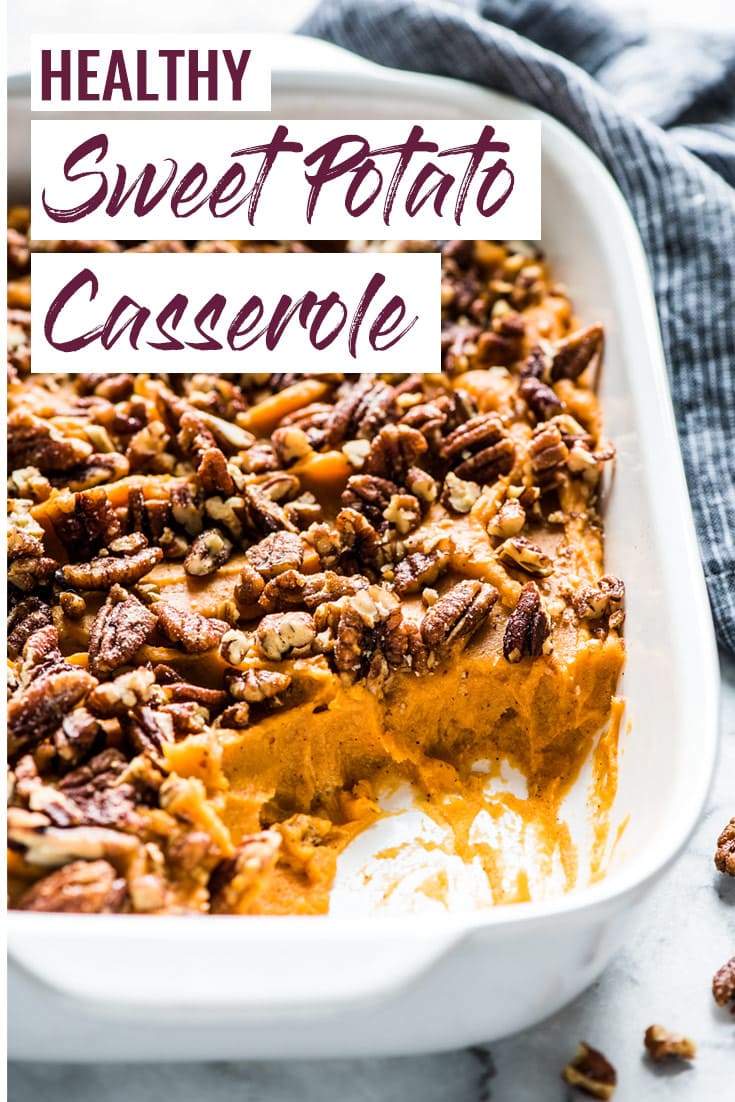 Healthy Sweet Potato Casserole - Isabel Eats