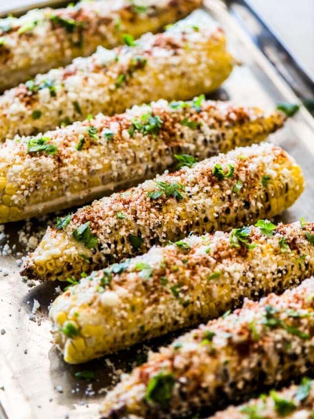 EASY MEXICAN STREET CORN (ELOTES) STORY