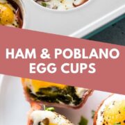 These healthy Egg Muffin Cups make weekday breakfasts easy and fun, especially if you're on the go! Made with deli ham, roasted poblanos and a few simple seasonings, they're perfect on their own or served with toast, fresh fruit or yogurt. #eggcups #eggmuffins #breakfastrecipes