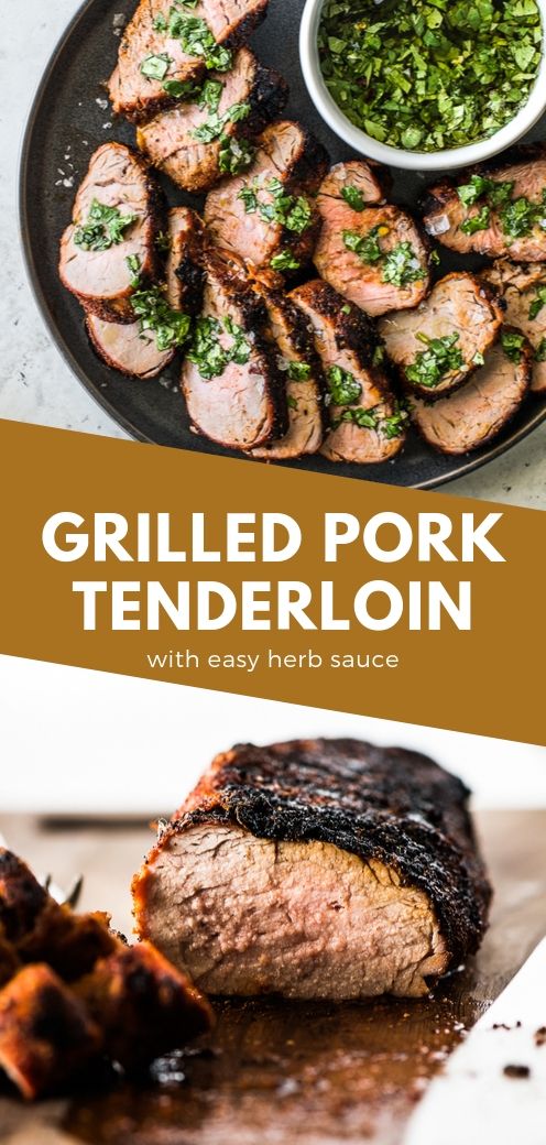 Grilled Pork Tenderloin with Easy Herb Sauce - Isabel Eats