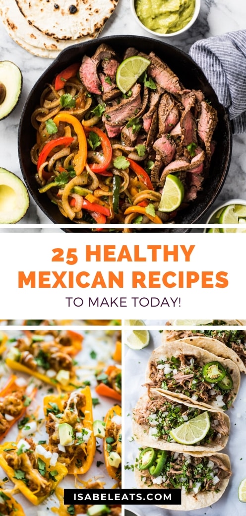 The BEST Healthy Mexican Food Recipes - Isabel Eats