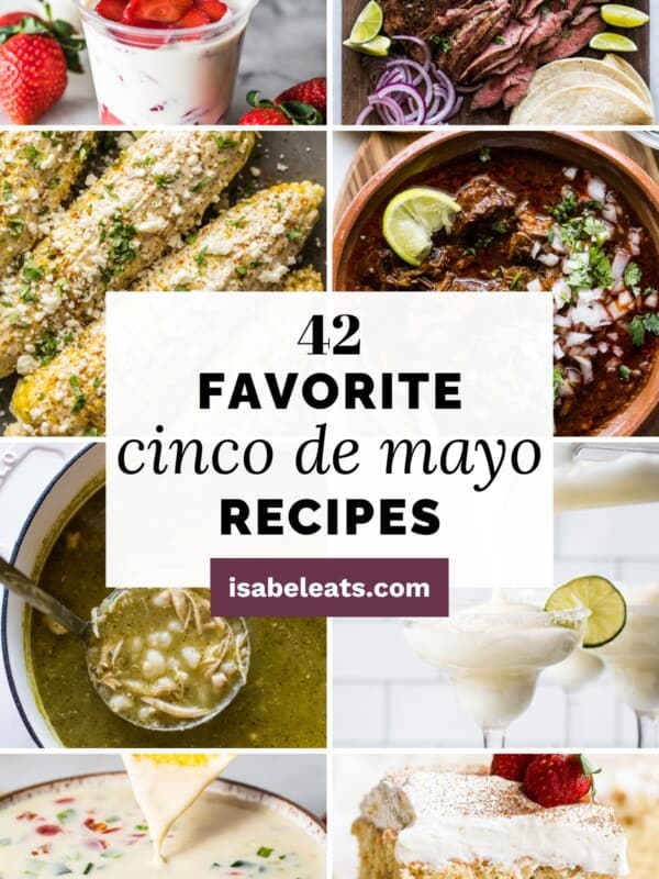 42 Cinco de Mayo Food Recipes for Celebrating