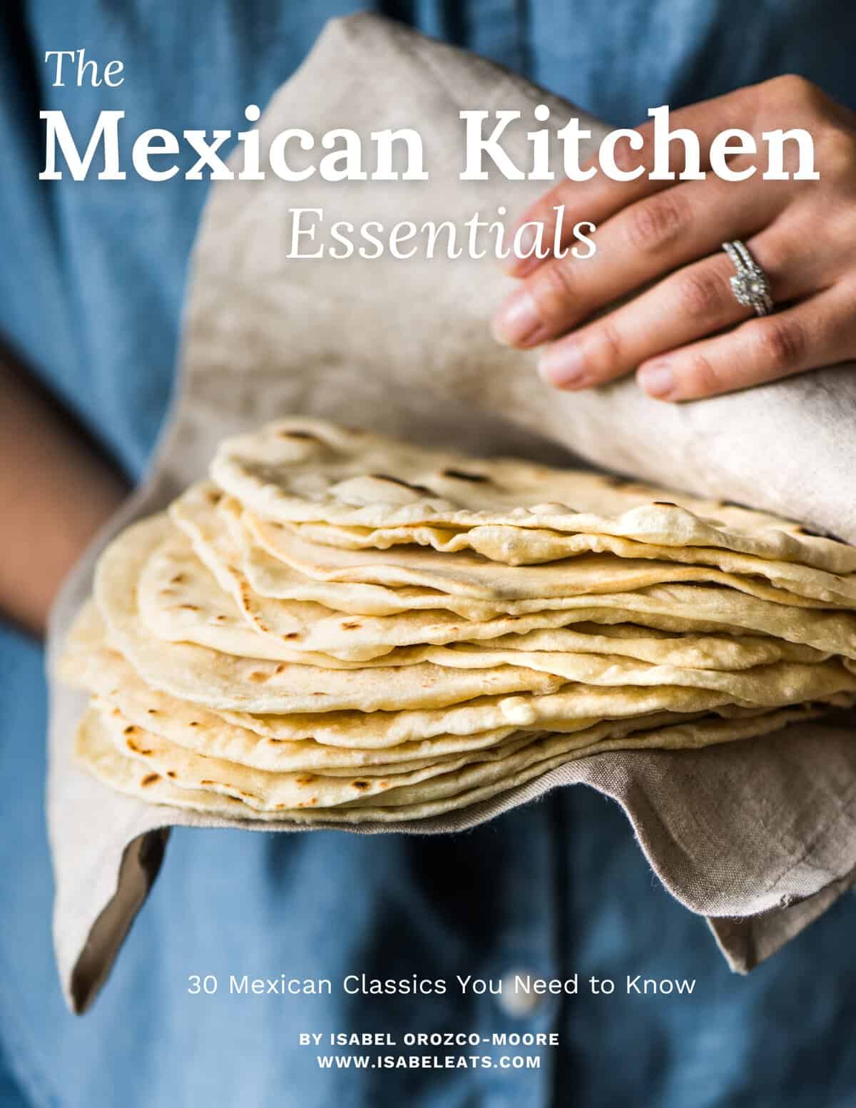 The Mexican Kitchen: Essentials