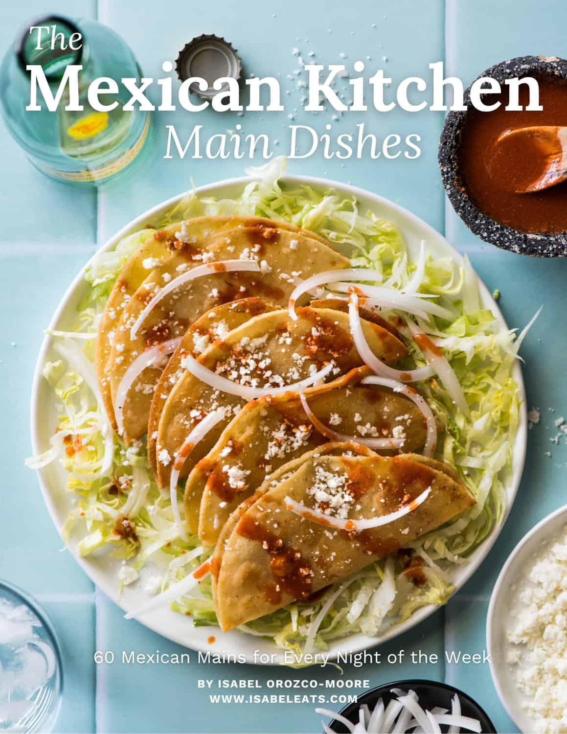 The Mexican Kitchen: Main Dishes