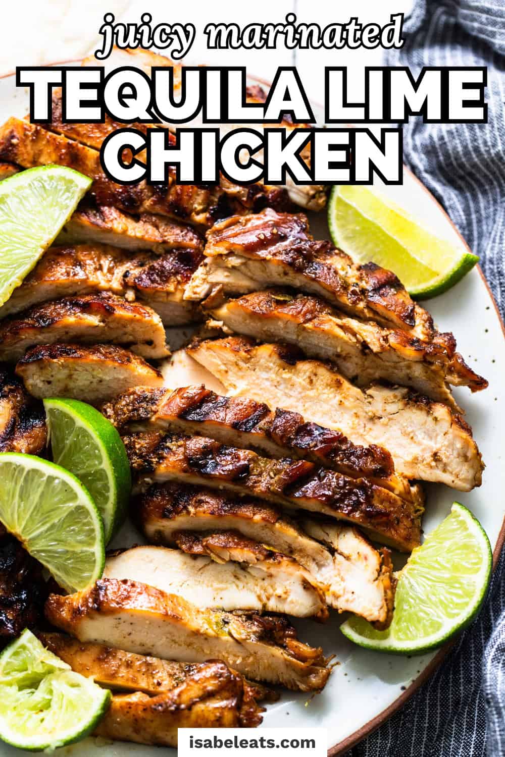 Tequila Lime Chicken - Isabel Eats